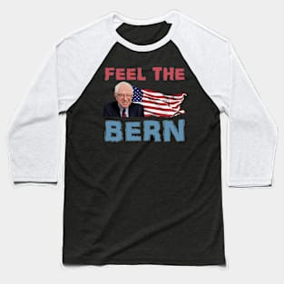 Feel the Bern Baseball T-Shirt